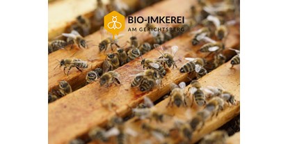 Händler - biologische Produkte - Niederösterreich - Bio Imkerei am Gerichtsberg - Aus Liebe zur Natur - Bio-Imkerei am Gerichtsberg