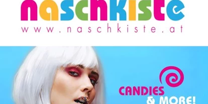 Händler - 100 % steuerpflichtig in Österreich - Maisdorf - www. naschkiste.at / www.naschkiste.at Candys and more ! Onlineshop für besondere Süßwaren - Naschkiste