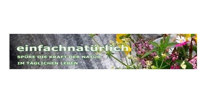 Händler - Produktion vollständig in Österreich - Peuerbach (Peuerbach) - Logo - einfachnatürlich e.U.