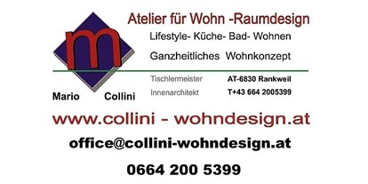 Händler - Versand möglich - PLZ 6830 (Österreich) - Atelier für Wohn-Raumdesign Collini Mario