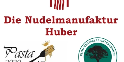 Händler - Wertschöpfung in Österreich: vollständige Eigenproduktion - Bach (Andorf, Sankt Marienkirchen bei Schärding) - Nudelmanufaktur Huber