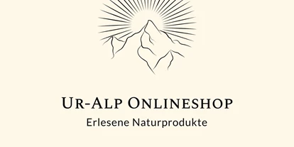 Händler - Unternehmens-Kategorie: Einzelhandel - Rehmen - Ur-Alp Naturprodukte