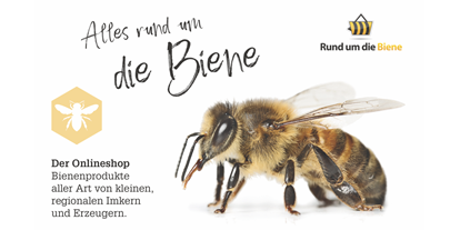 Händler - PLZ 6300 (Österreich) - Inserat Rund um die Biene - Rund um die Biene e.U.
