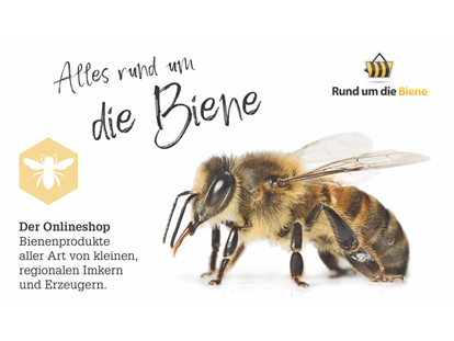 Händler - bevorzugter Kontakt: Online-Shop - Inserat Rund um die Biene - Rund um die Biene e.U.