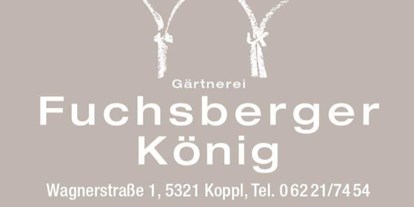 Händler - bevorzugter Kontakt: per E-Mail (Anfrage) - Sankt Gilgen - Gärtnerei König