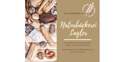 Händler - überwiegend selbstgemachte Produkte - PLZ 9161 (Österreich) - Naturbäckerei Lagler