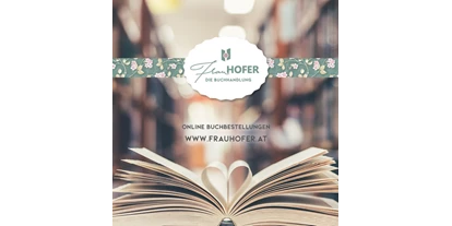 Händler - bevorzugter Kontakt: Online-Shop - Braunsdorf (Sitzendorf an der Schmida) - Frau Hofer - die Buchhandlung