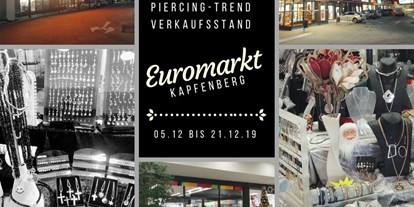 Händler - Zahlungsmöglichkeiten: auf Rechnung - Donawitz - Unser Verkaufstand im EUROMARKT Kapfenberg - Xtrend e.U. - Piercing-Trend