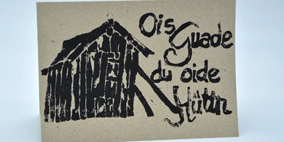 Händler - bevorzugter Kontakt: per Telefon - Mitterkirchen - Handbedruckte Geburtstagskarte mit Schiftzug "Ois Guade du oide Hüttn" - Nuggetz