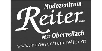 Händler - Produkt-Kategorie: Schuhe und Lederwaren - PLZ 9816 (Österreich) - Modezentrum Reiter GmbH