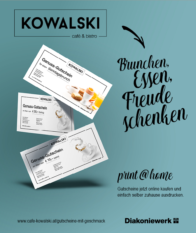 Händler - Österreich - Schenken geht so einfach: Gutscheine online kaufen, selbst ausdrucken und schon hat man ein tolles Geschenk für Freunde,  Mitarbeiter*innen oder Geschäftspartner in Händen! - KOWALSKI Café & Bistro Gallneukirchen