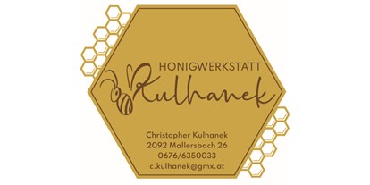 Händler - Art des Betriebes: Lebensmittelhersteller - Niederösterreich - Honigwerkstatt Kulhanek - Honigwerkstatt Kulhanek