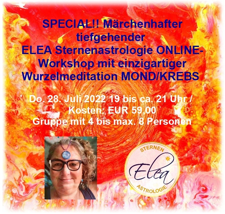 Zentrum für ELEA Sternenastrologie und ELEA Sternenkunst Produkt-Beispiele Märchenhafter tiefenwirksamer ELEA Sternenastrologie ONLINE-SELF-WORKSHOP „SONNE/LÖWE“ für zu Hause 