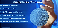 Unternehmen: OSMIUM - Das seltenst und wertvollste Edelmetall  - Inflationsschutz
