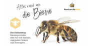 Händler - bevorzugter Kontakt: Online-Shop - Rund um die Biene e.U.