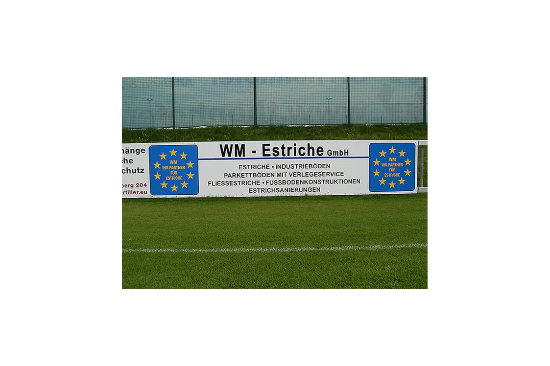 Unternehmen: WM Estriche: Fußballbandenwerbung - Agentur West - Manfred Salfinger