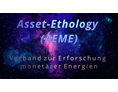 Betrieb: Verband / Verein Asset-Ethology (AEME) - ASSET-ETHOLOGY – VERBAND ZUR ERFORSCHUNG MONETÄRER ENERGIEN" (AEME)