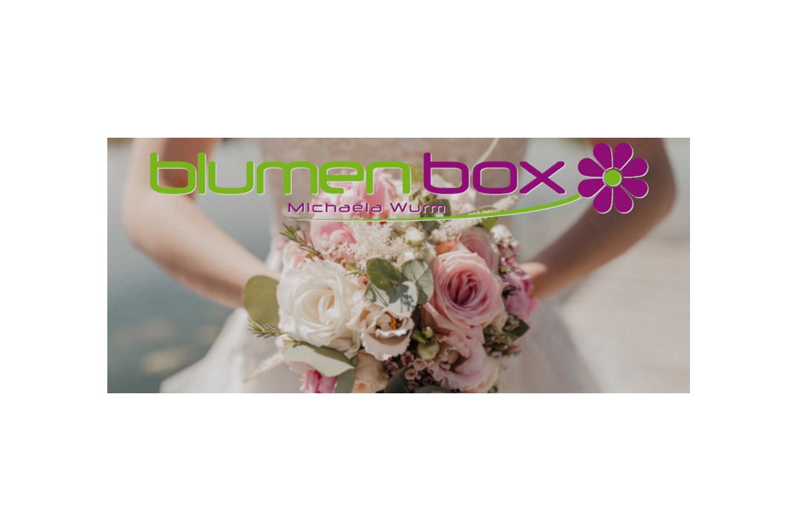 Unternehmen: Michaela Wurm - blumenbox