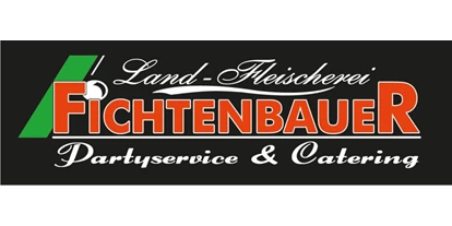 Händler - Bezirk Gmünd - Herzlich Willkommen! - Landfleischerei Fichtenbauer GmbH
