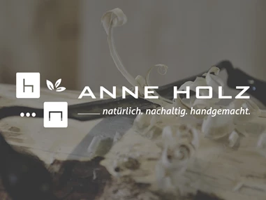 Unternehmen: natürlich - nachhaltig - handgemacht - Tischlerei Holz