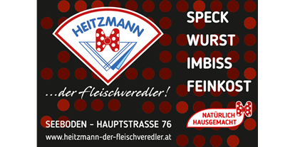 Händler - überwiegend selbstgemachte Produkte - Weißenbach (Stockenboi) - Florian Heitzmann, der Fleischveredler