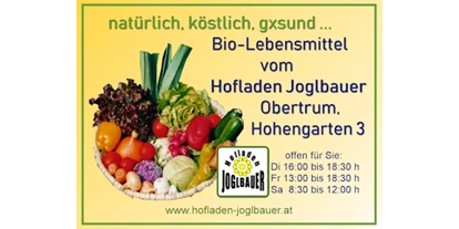 Händler - PLZ 5161 (Österreich) - Hofladen Joglbauer