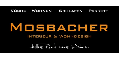 Händler - Wildendürnbach - Mosbacher Michael Interieur & Wohndesign