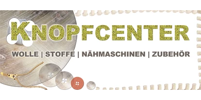Händler - Unternehmens-Kategorie: Schneiderei - Buchet (Geboltskirchen) - Knopfcenter 