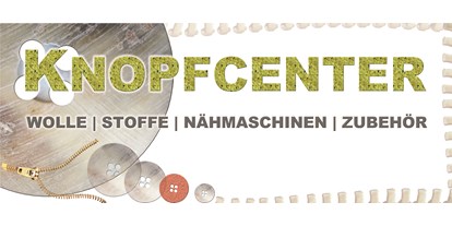 Händler - bevorzugter Kontakt: Online-Shop - Weinberg (Ohlsdorf) - Knopfcenter 