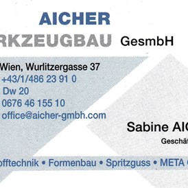 Unternehmen: Aicher Werkzeugbau 
1160 Wien
office@aicher-gmbh.com  - AICHER WERKZEUGBAU 