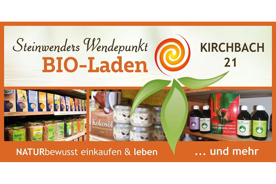 Unternehmen: Steinwenders Wendepunkt Bio-Laden und mehr