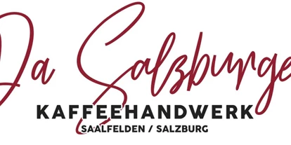 Händler - PLZ 5753 (Österreich) - Da Salzburger Kaffeehandwerk & Bio Tee